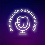 Podcast Praktycznie o stomatologii