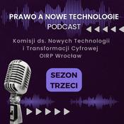 Podcast Prawo a nowe technologie