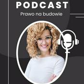 Podcast PRAWO NA BUDOWIE