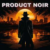 Podcast Product Noir