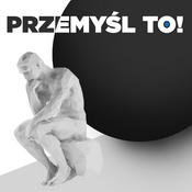 Podcast Przemyśl to!