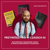 Podcast Przywództwo w czasach AI