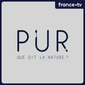 Podcast PUR : Que dit la nature ?