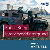 Podcast Putins Krieg - Interviews und Hintergründe