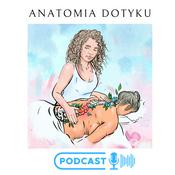 Podcast Anatomia Dotyku