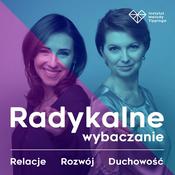 Podcast Radykalne Wybaczanie