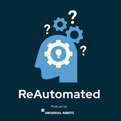 Podcast ReAutomated - A podcast by Universal Robots