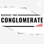 Podcast Respect The Conglomerate