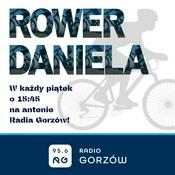 Podcast Rower Daniela - Radio Gorzów