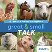 Podcast RSPCA Australia's Great & Small Talk