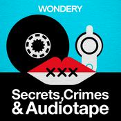 Podcast Secrets, Crimes & Audiotape