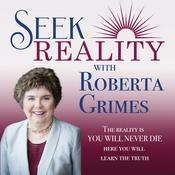 Podcast Seek Reality - Roberta Grimes