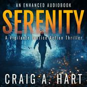 Podcast Serenity: A Vigilante Justice Action Thriller (Enhanced Audiobook)