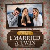 Podcast Sh*t! I Married a Twin