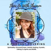 Podcast Shine On With Shannon