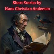 Podcast Short Stories by Hans Christian Andersen