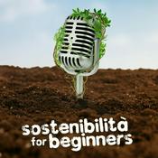 Podcast Sostenibilità for Beginners