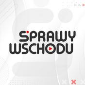 Podcast Sprawy Wschodu