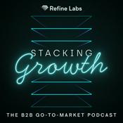 Podcast Stacking Growth | The B2B Go-to-Market Podcast