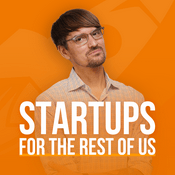 Podcast Startups For the Rest of Us