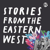 Podcast Stories From The Eastern West