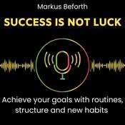 Podcast Success is not Luck