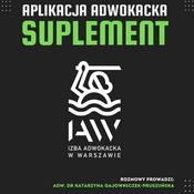 Podcast Suplement Aplikacji Adwokackiej