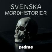 Podcast Svenska Mordhistorier