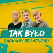 Podcast TAK BYŁO!