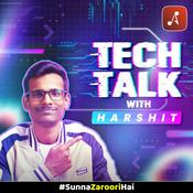 Podcast Tech Talk with Harshit