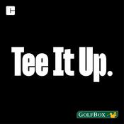 Podcast Tee It Up Golf Podcast