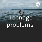 Podcast Teenage problems