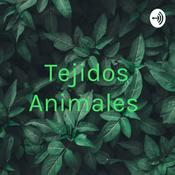 Podcast Tejidos Animales