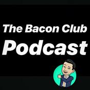 Podcast The Bacon Club Podcast