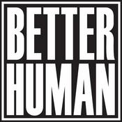 Podcast The Better Human School by Colin Stuckert