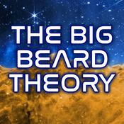 Podcast The Big Beard Theory