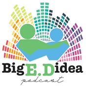 Podcast The Big E.D idea Podcast