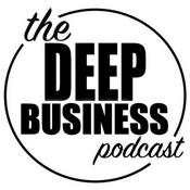 Podcast The Deep Business Podcast