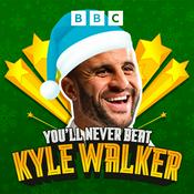 Podcast You'll Never Beat Kyle Walker