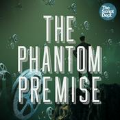 Podcast The Phantom Premise