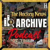 Podcast The Hockey News Archive Podcast