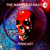 Podcast The Nameless Grave Podcast