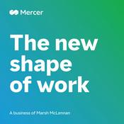 Podcast The new shape of work