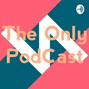 Podcast The Only PodCast