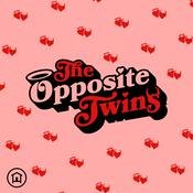 Podcast The Opposite Twins