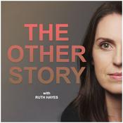 Podcast The Other Story with Ruth Hayes