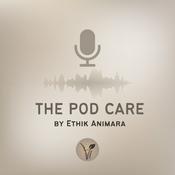 Podcast The POD CARE, by Ethik Animara