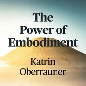 Podcast The Power of Embodiment