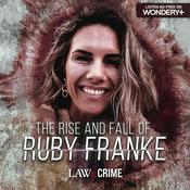 Podcast The Rise and Fall of Ruby Franke