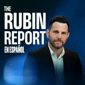 Podcast The Rubin Report en Español